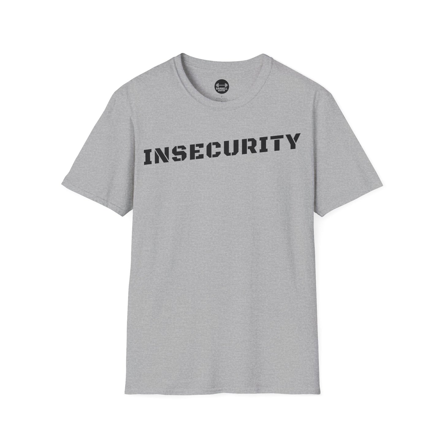 Insecurity T-Shirt