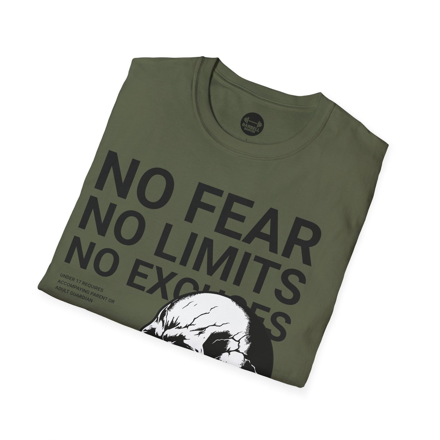 No Fear, No Limits, No Excuses T-Shirt