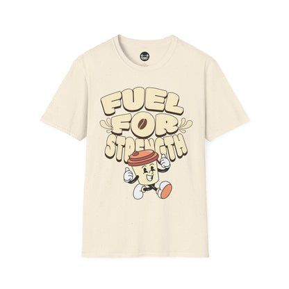 Fuel For Strength T-Shirt