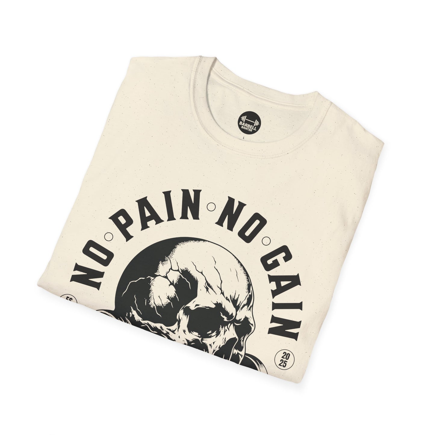 No Pain No Gain Strength T-Shirt