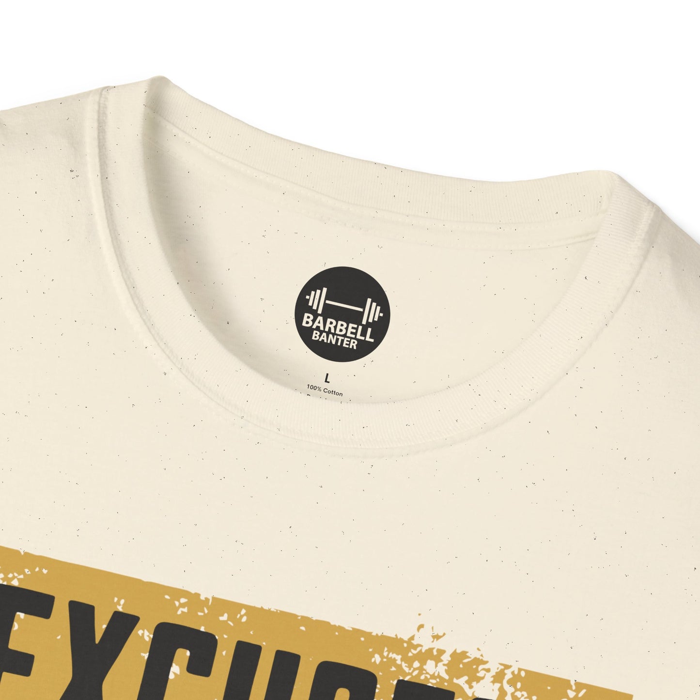Copy of Excuses Dont Burn Calories T-Shirt