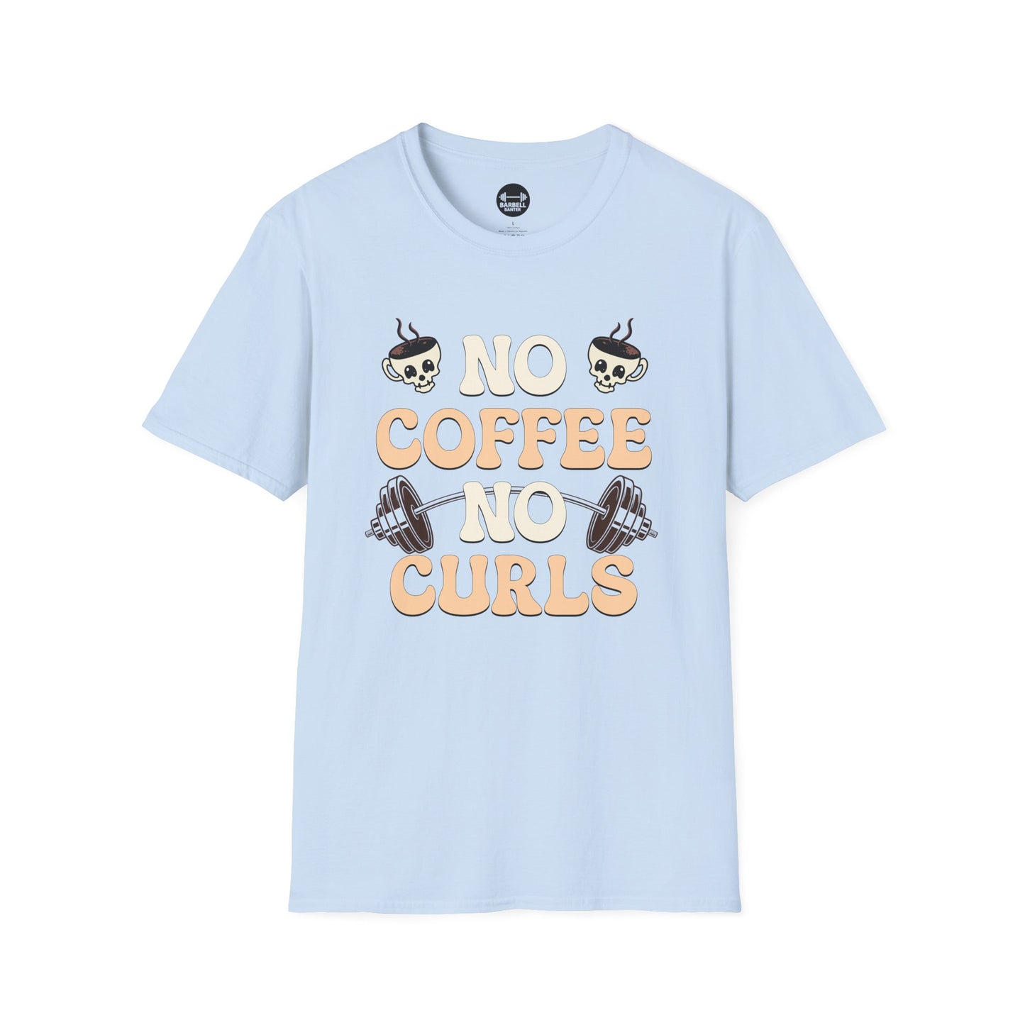 No Coffee No Curls T-Shirt
