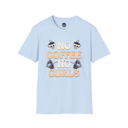 No Coffee No Curls T-Shirt