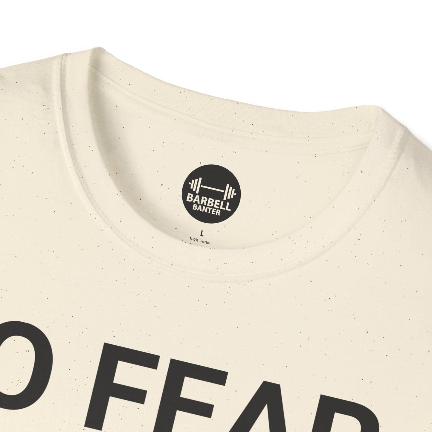 No Fear, No Limits, No Excuses T-Shirt