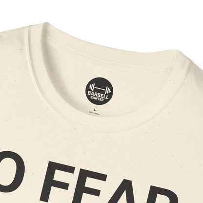 No Fear, No Limits, No Excuses T-Shirt