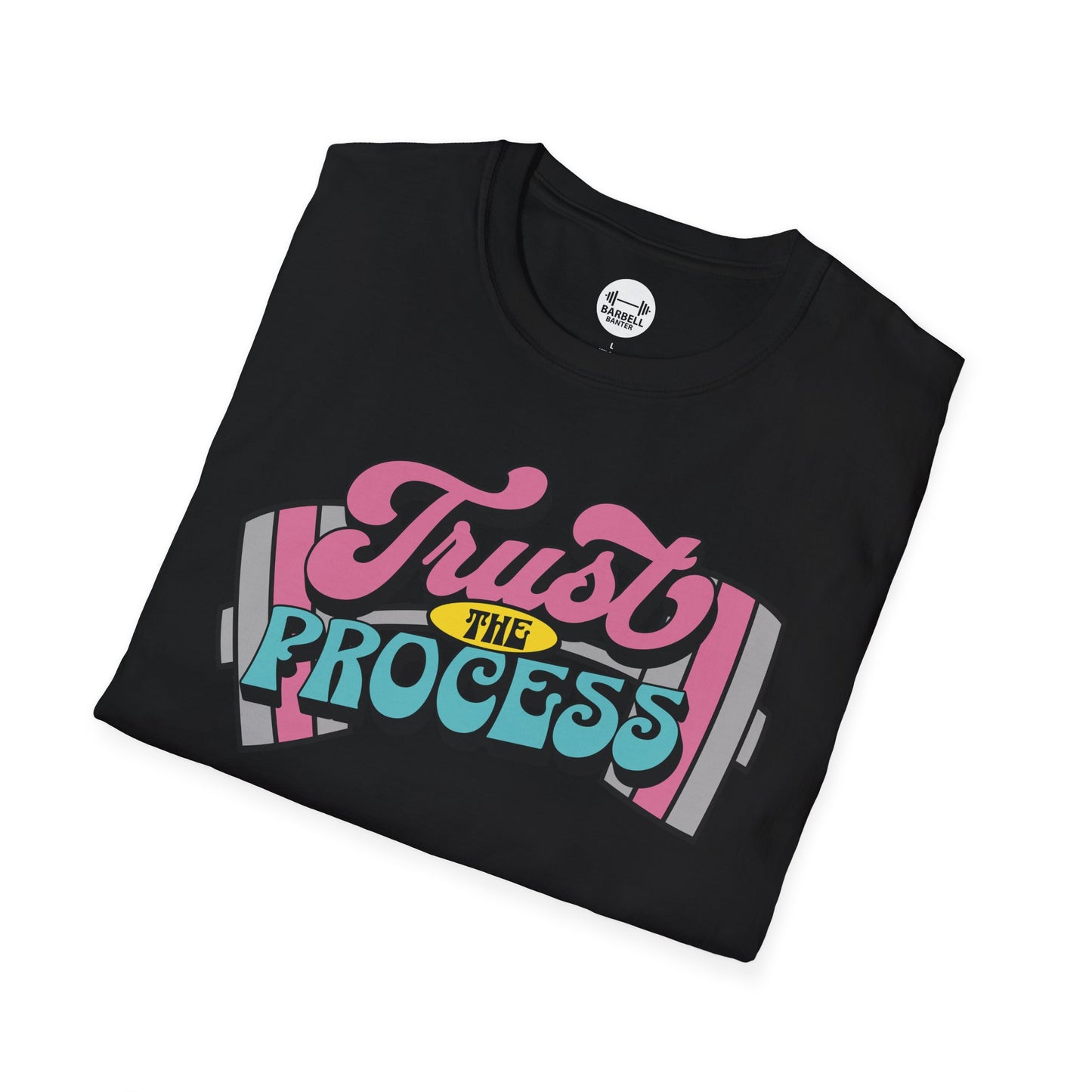 Trust The Process T-Shirt