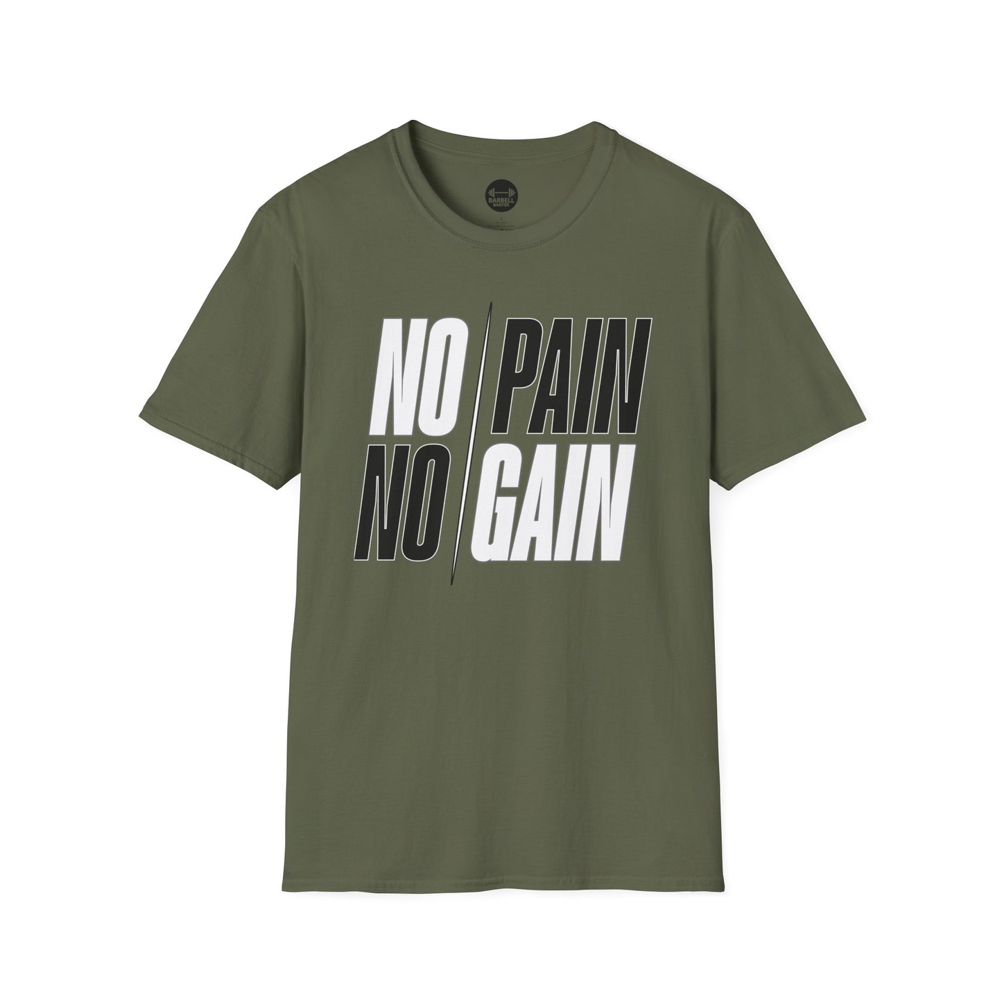 NO PAIN NO GAIN T-Shirt