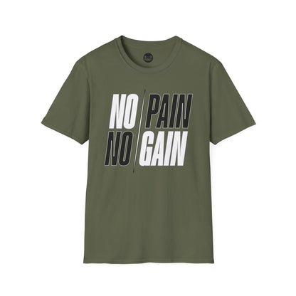 NO PAIN NO GAIN T-Shirt