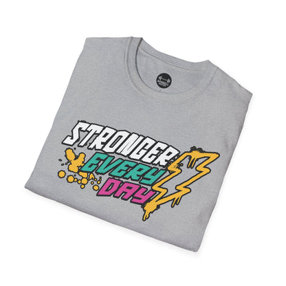 Stronger Every Day T-Shirt