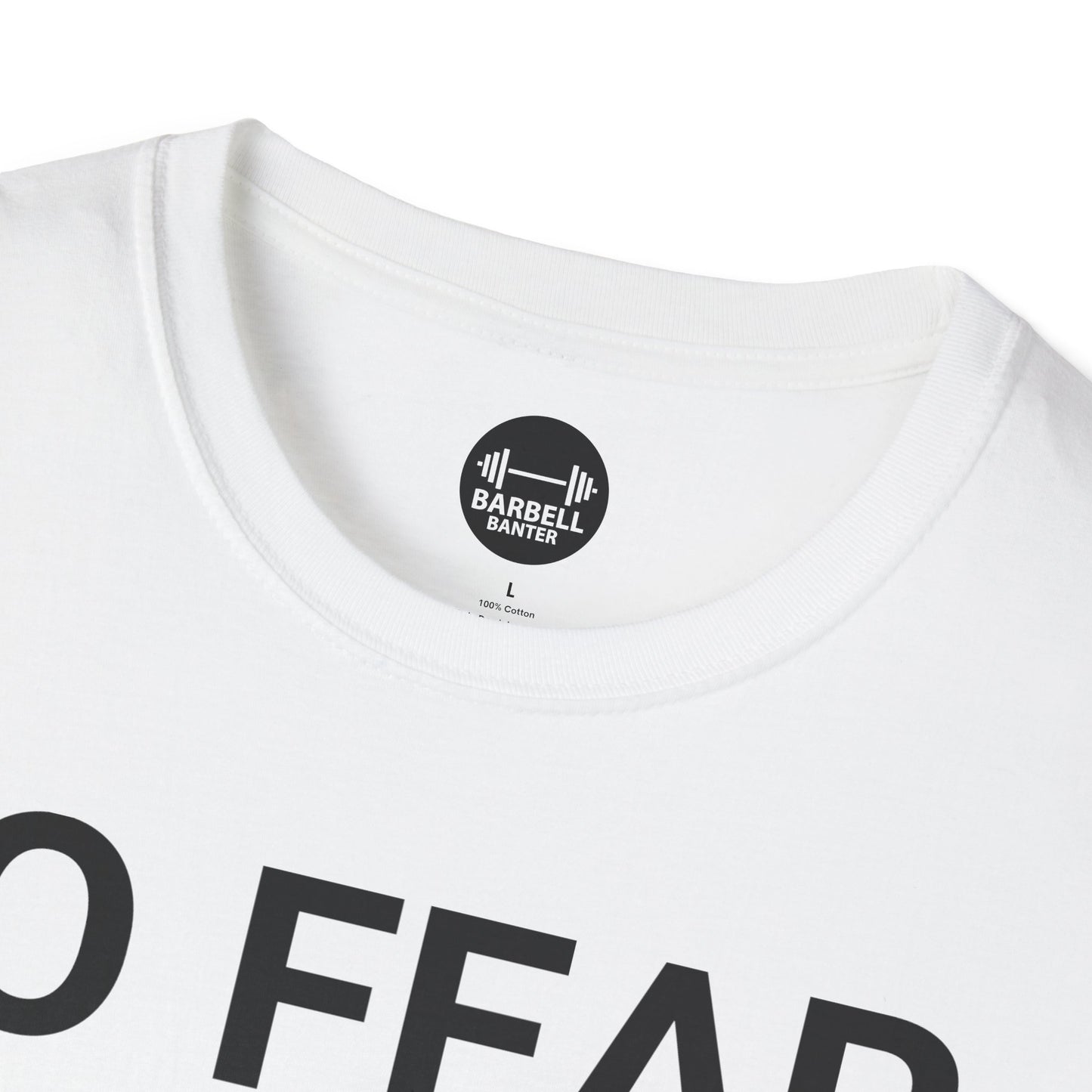 No Fear, No Limits, No Excuses T-Shirt