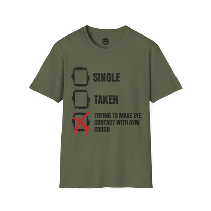 Trying To Make Eye Contact With Gym Crush T-Shirt