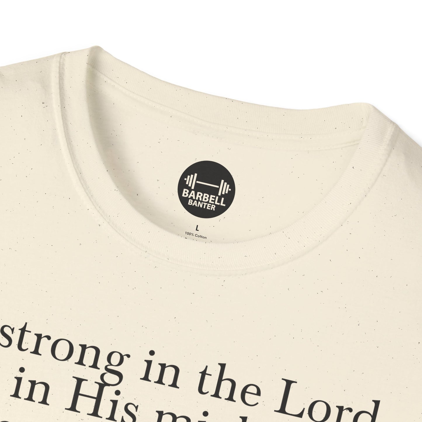 Ephesians 6:10 T-Shirt