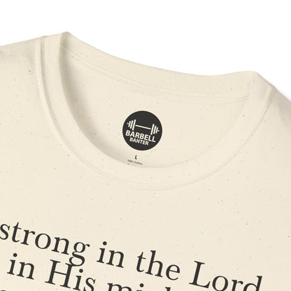 Ephesians 6:10 T-Shirt