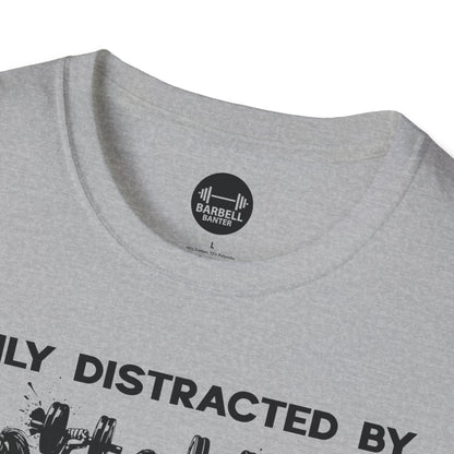 Easily Distracted by Gym Baddies T-Shirt