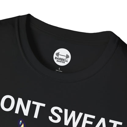 I Don't Sweat I Sparkle T-Shirt