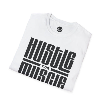 Hustle For Muscle T-Shirt