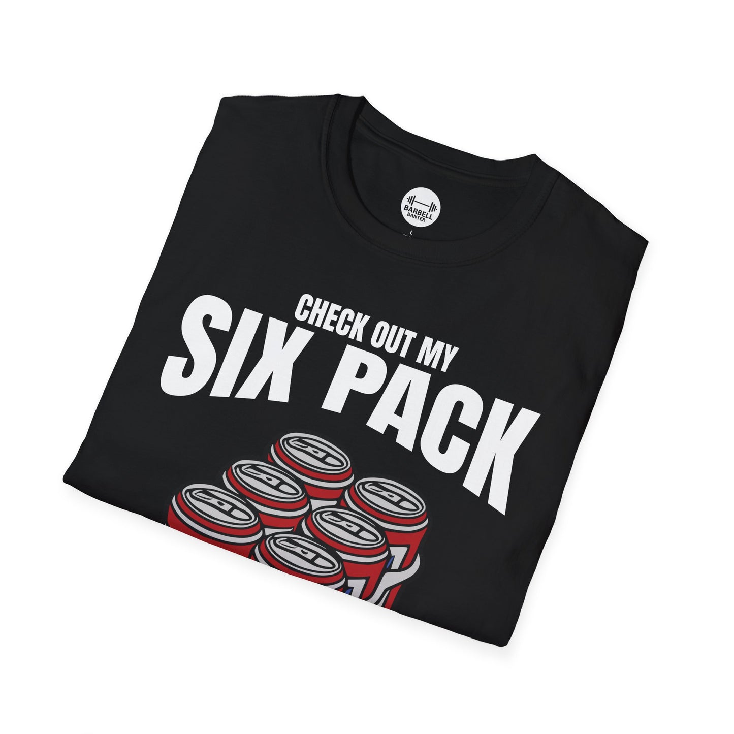 Check Out My Six Pack T-Shirt