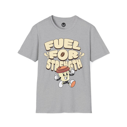 Fuel For Strength T-Shirt