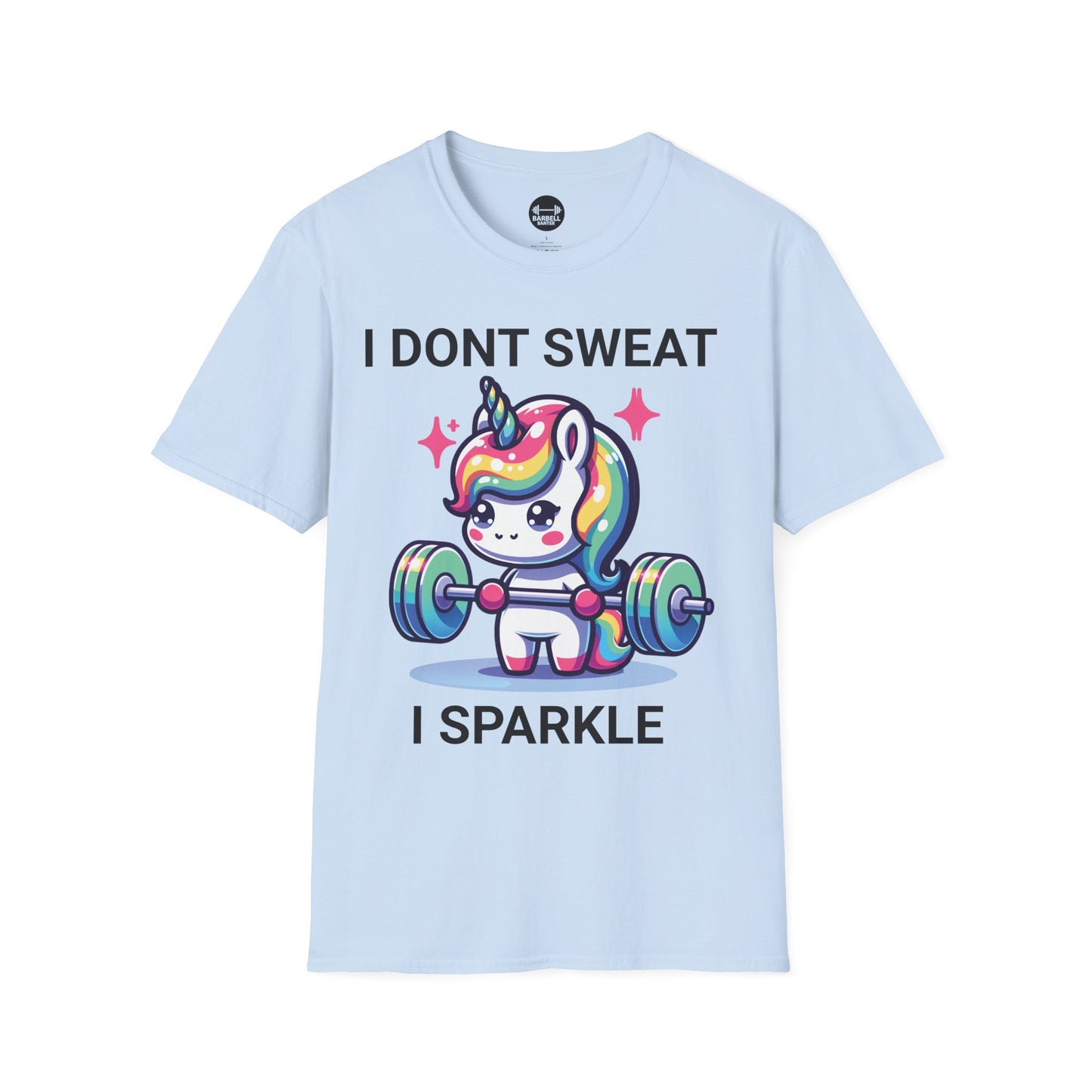 I Don't Sweat I Sparkle T-Shirt