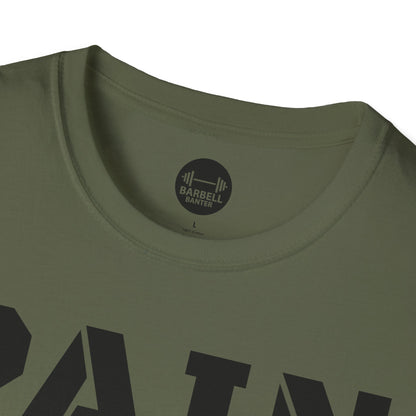 PAIN Has Its Purpose T-Shirt