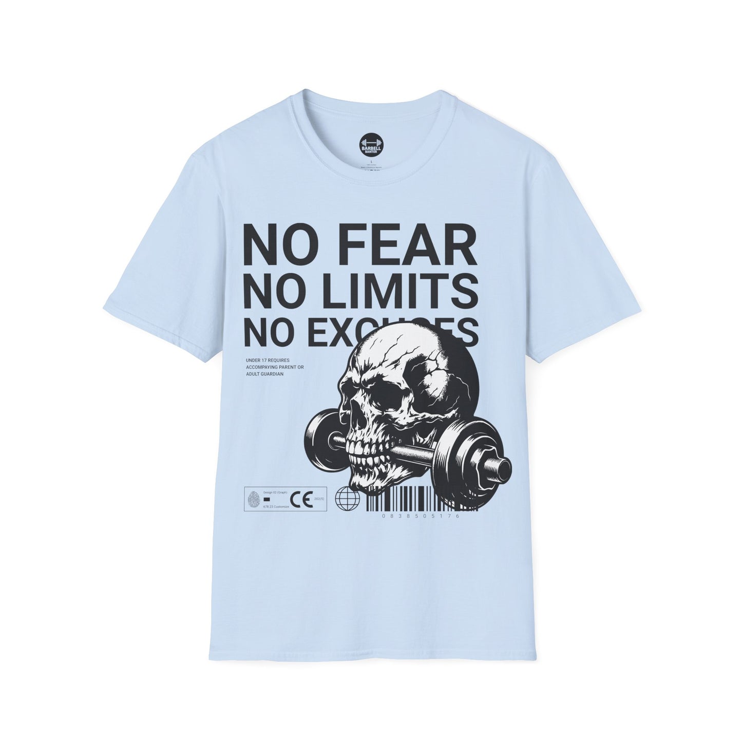 No Fear, No Limits, No Excuses T-Shirt