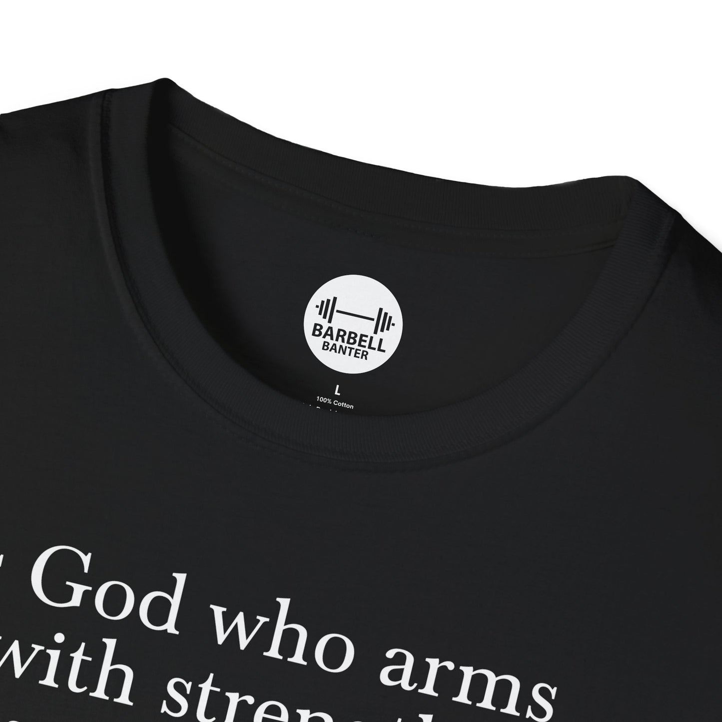 Psalm 18:32 T-Shirt