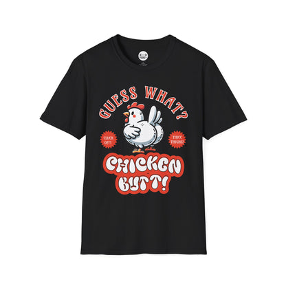 Guess What? Chicken Butt! T-Shirt