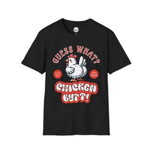 Guess What? Chicken Butt! T-Shirt