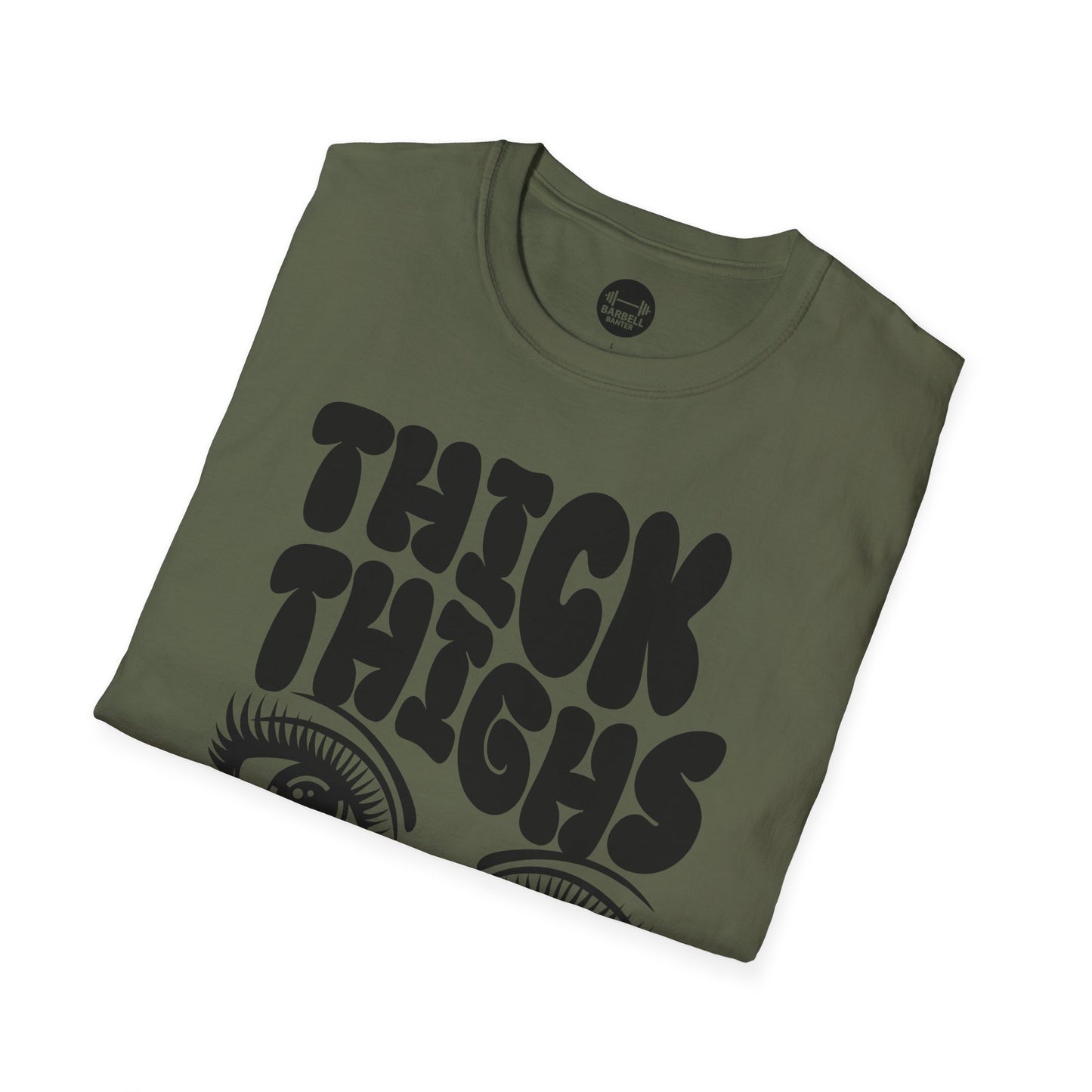Thick Thighs Pretty Eyes T-Shirt