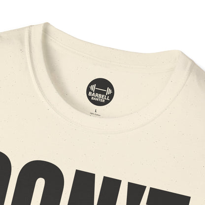 Dont Quit, Do It T-Shirt