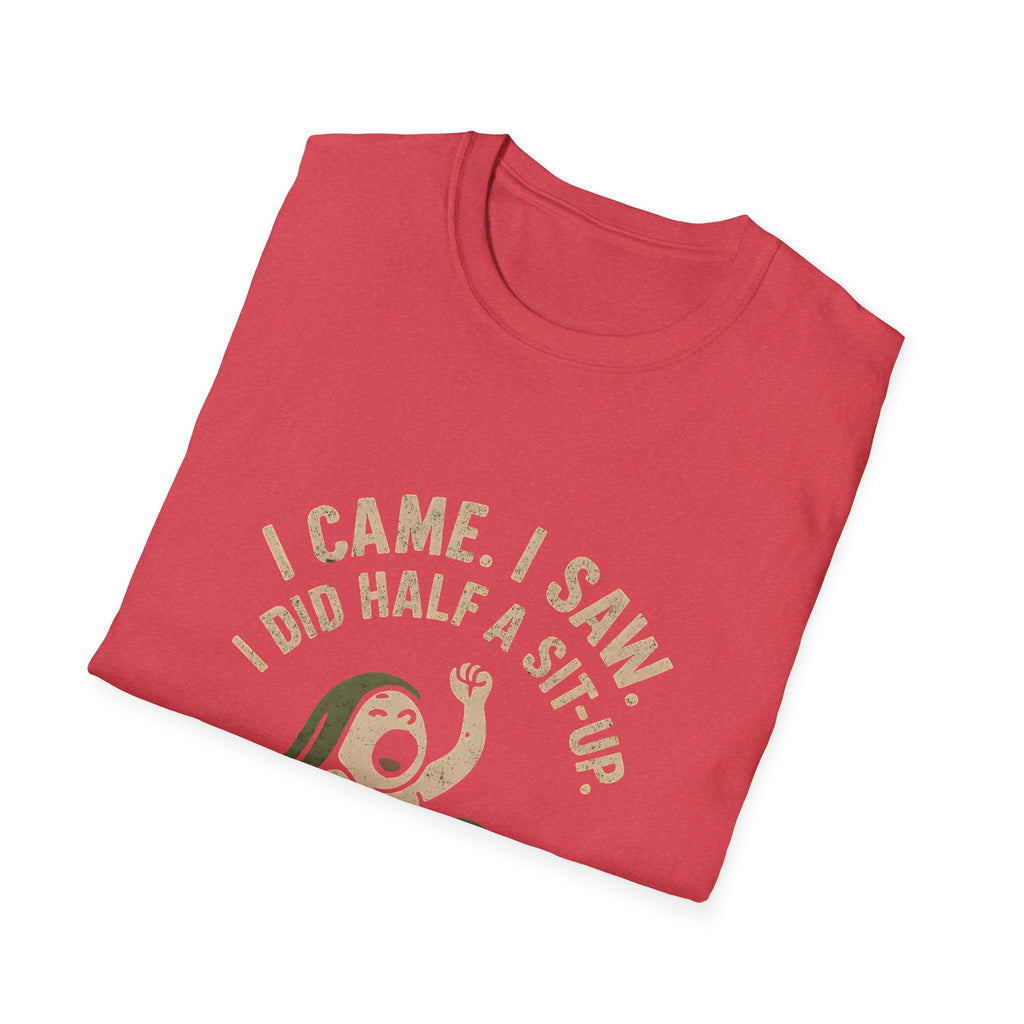 I Did Half Situp T-Shirt