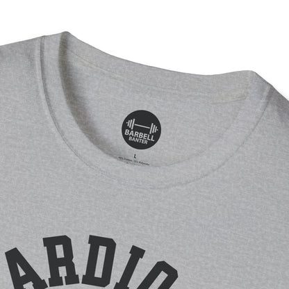 Cardio is Hardio T-Shirt