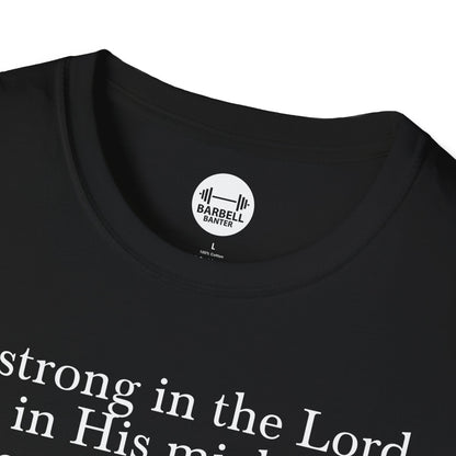 Ephesians 6:10 T-Shirt