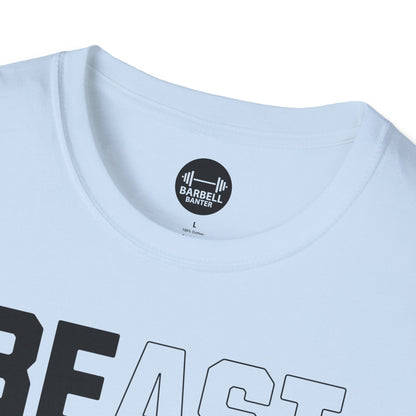 Be A Beast T-Shirt