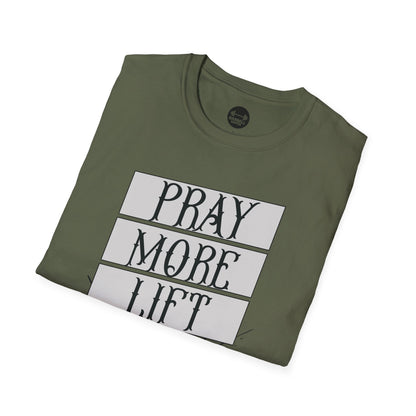 Lift More Pray More T-Shirt