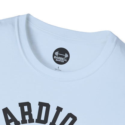 Cardio is Hardio T-Shirt