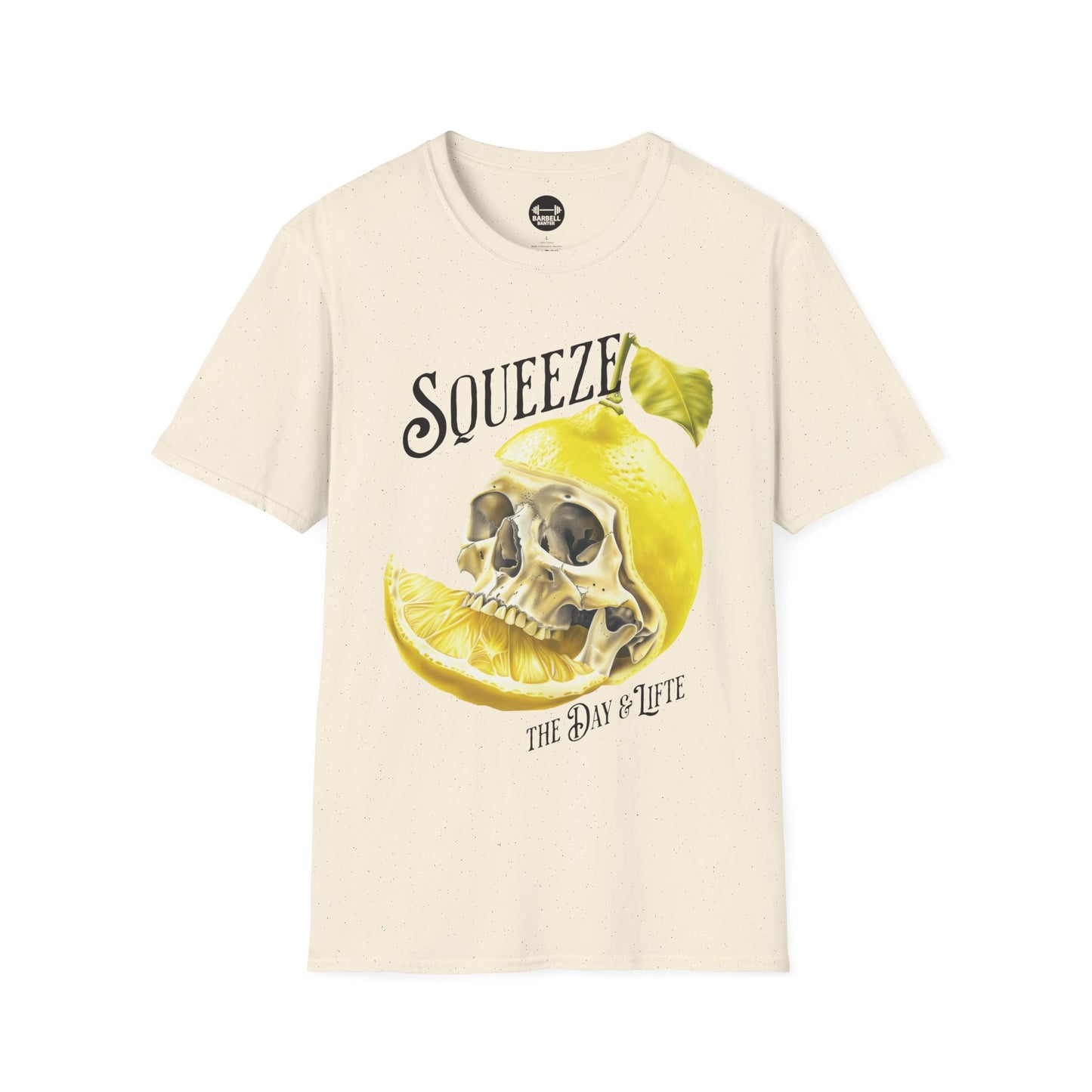 Squeeze The Day & Lift T-Shirt