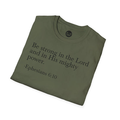 Ephesians 6:10 T-Shirt