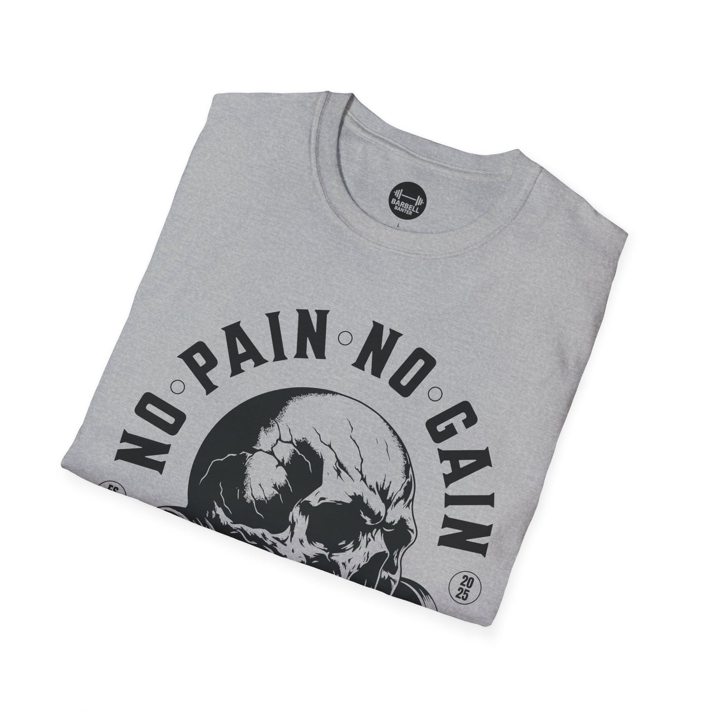 No Pain No Gain Strength T-Shirt
