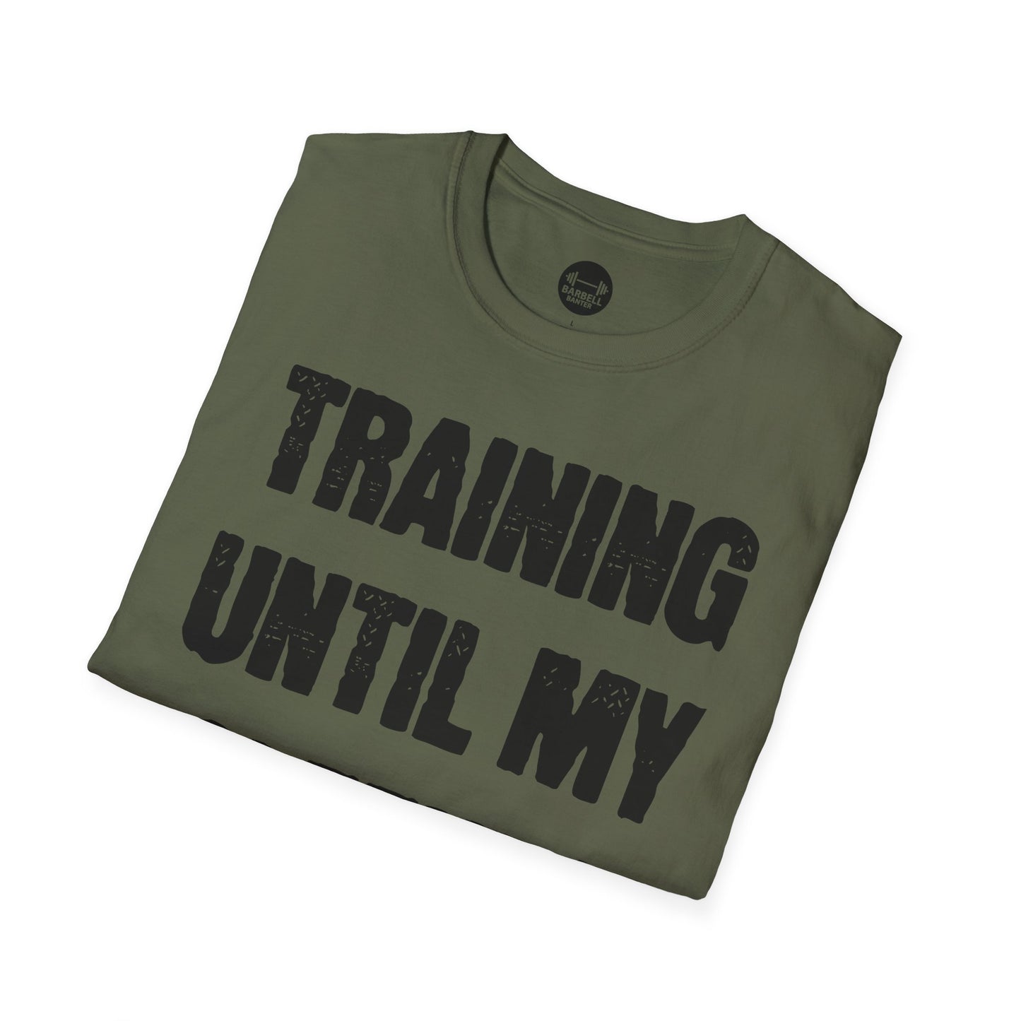 Training Until My Sleeves Fall Off T-Shirt