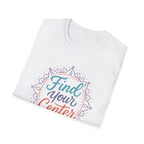 Find Your Center T-Shirt