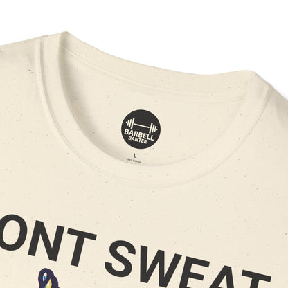 I Don't Sweat I Sparkle T-Shirt