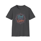 Find Your Center T-Shirt