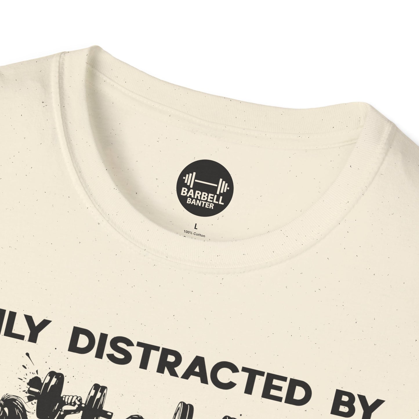 Easily Distracted by Gym Baddies T-Shirt