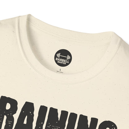Training Until My Sleeves Fall Off T-Shirt