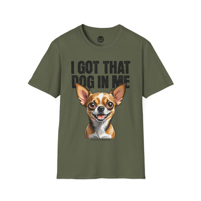 I Got That Dog In Me T-Shirt