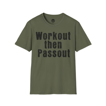 Workout Then Passout T-Shirt