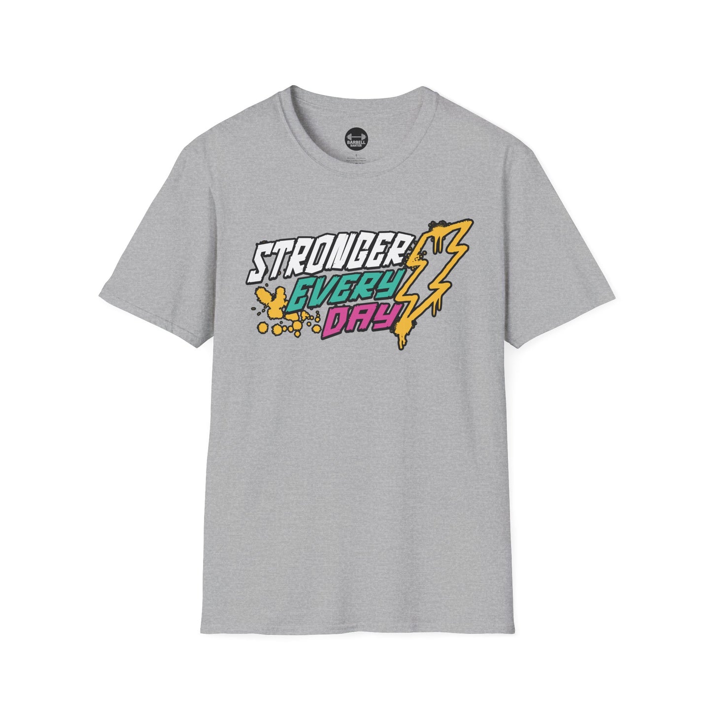 Stronger Every Day T-Shirt