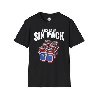 Check Out My Six Pack T-Shirt