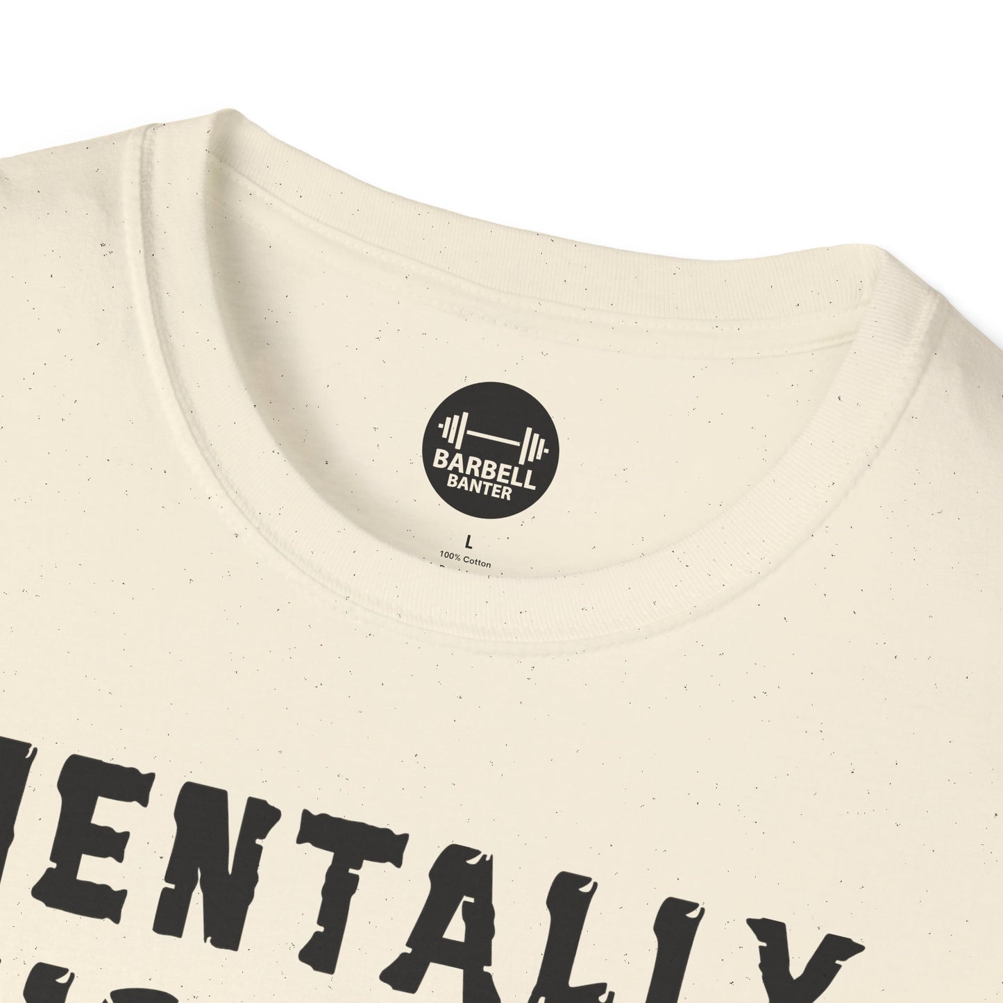 Mentally Sick But Physically Thicc T-Shirt